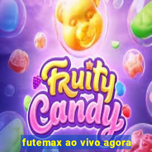 futemax ao vivo agora